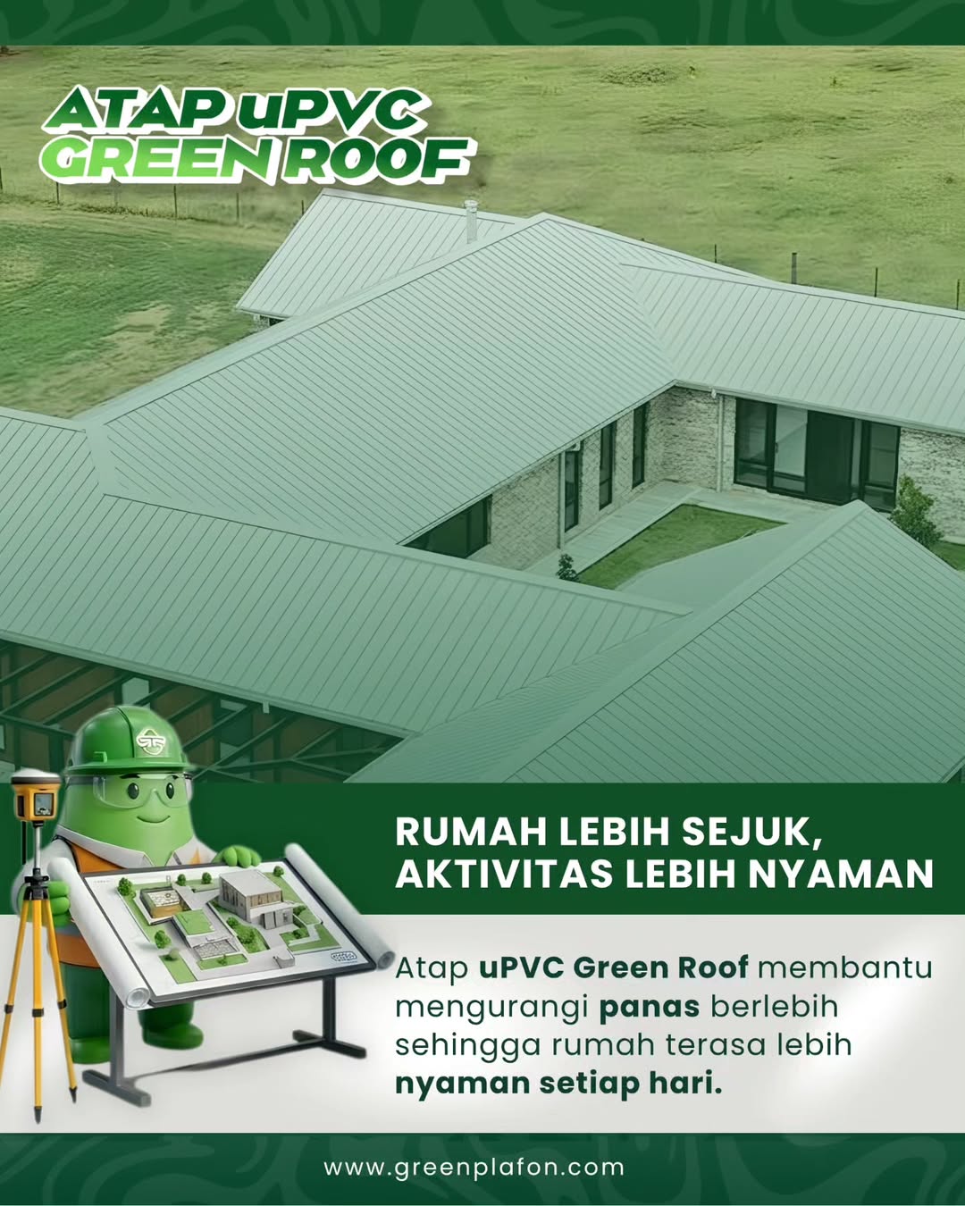 Atap uPVC Green Roof membantu mengurangi panas berlebih sehingga rumah terasa lebih nyaman seti